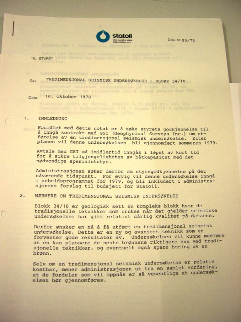 Arve Johnsen fikk tydeligvis gjennomslag for forslaget, noe som fremgår i styredokumentene og i senere brev til Styret fra Arve Johnsen 9. november 1978. Dette brevet er en statusrapport på blokk 34/10 hvor det blant annet fremkommer at tredimensjonale seismiske undersøkelser vil starte i 1979, og rapport vil foreligge i 1980. Dokumentene viser videre at man på daværende tidspunkt var forsiktige optimister, og at ”det vil kreves flere boringer før det kan sies noe sikkert om utstrekningen av et eventuelt felt”.