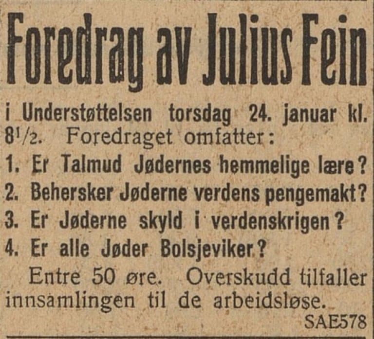 Avisannonse for et foredrag av Julius Fein som adresserer antijødiske konspirasjonspåstander, blant annet om Talmud, verdensøkonomi, verdenskrigen og bolsjevisme; overskuddet går til innsamling for arbeidsløse.