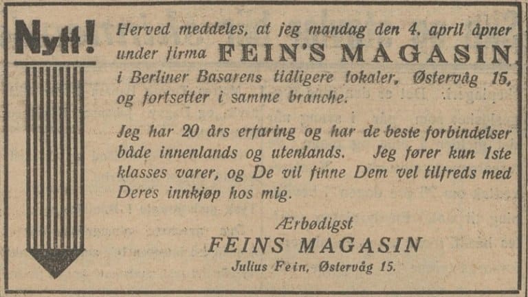Avisannonse der Julius Fein annonserer åpningen av «Fein’s Magasin» i tidligere lokaler til Berlinerbasaren, med vekt på erfaring, kvalitetsvarer og gode forbindelser.