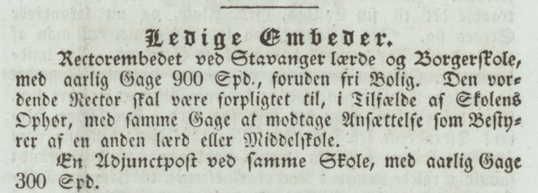 Oppslag i Den Norske Rigstidende 31. oktober 1839 med kunngjøringen «Ledige Embeder». Annonsen utlyser rectorembedet ved Stavanger lærde og borgerskole med årslønn 900 spesidaler og fri bolig, og beskriver plikt til å ta imot en tilsvarende stilling ved en annen lærd eller middelskole dersom skolen blir nedlagt. Den kunngjør også en ledig adjunktpost ved samme skole med årslønn 300 spesidaler.