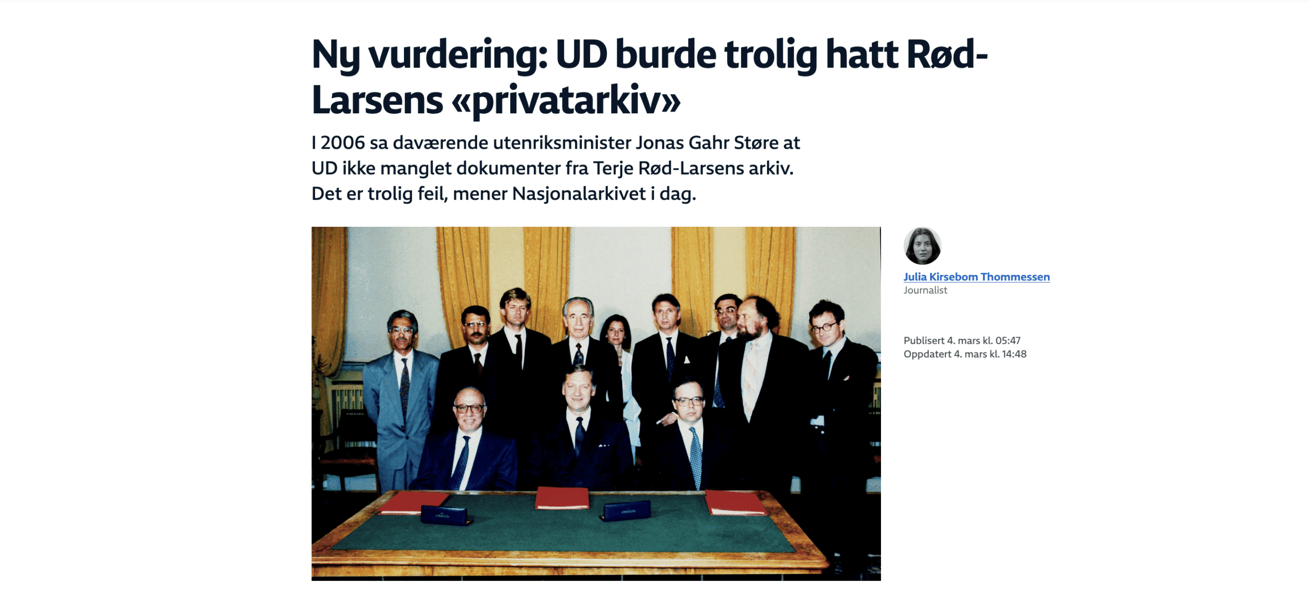 Skjermdump fra nyhetssak på NRK. Overskrift og ingress: Ny vurdering: UD burde trolig hatt Rød-Larsens «privatarkiv» I 2006 sa daværende utenriksminister Jonas Gahr Støre at UD ikke manglet dokumenter fra Terje Rød-Larsens arkiv. Det er trolig feil, mener Nasjonalarkivet i dag